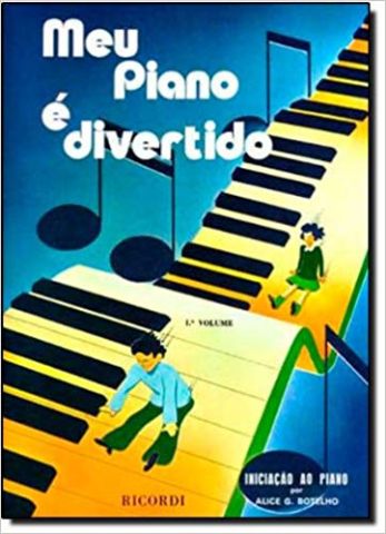 MEU PIANO É DIVERTIDO - VOLUME 1